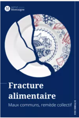 rapport institut montaigne fracture alimentaire